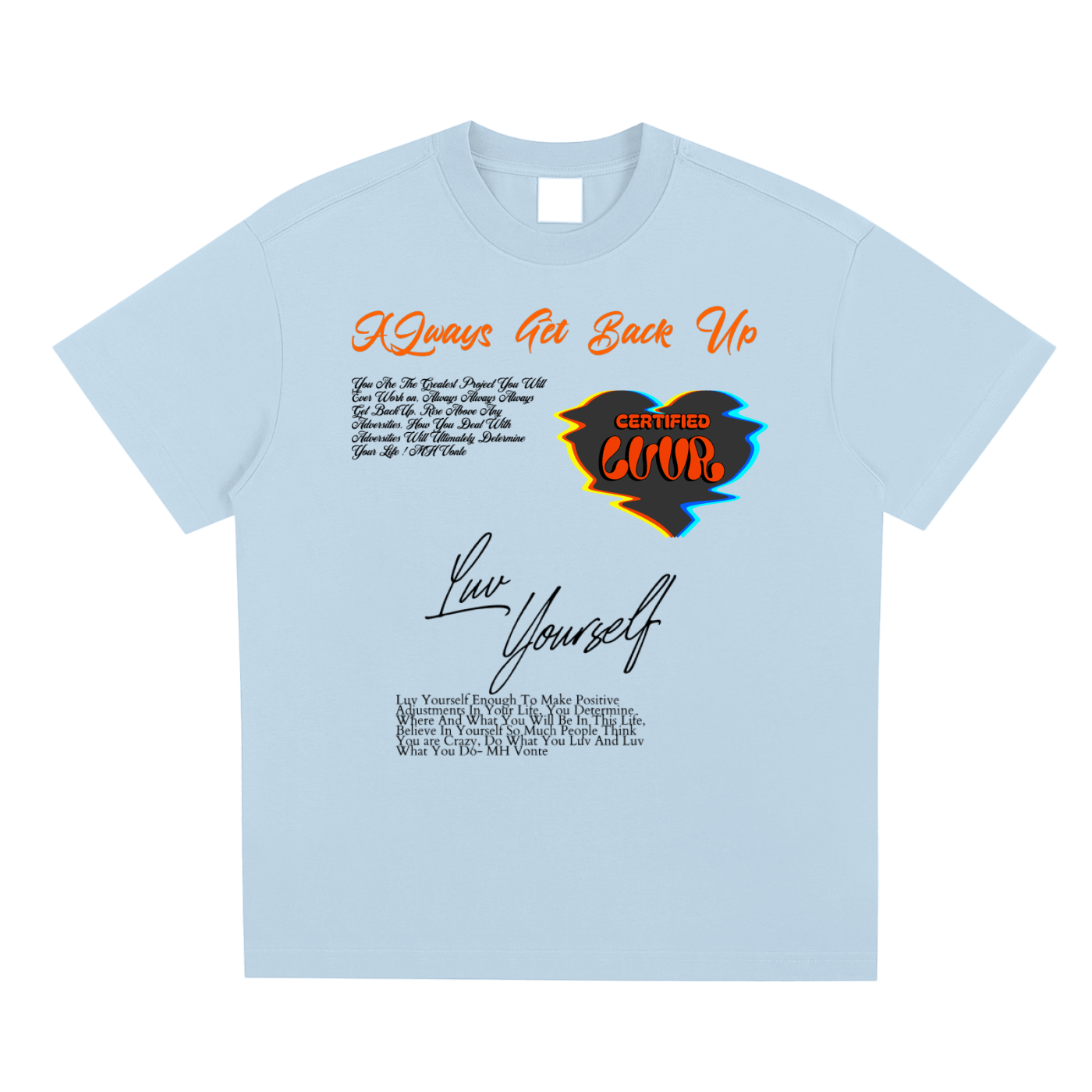 Always Get Back Up Luv Yourself Sorona Quick-Dry Cooling T-Shirt